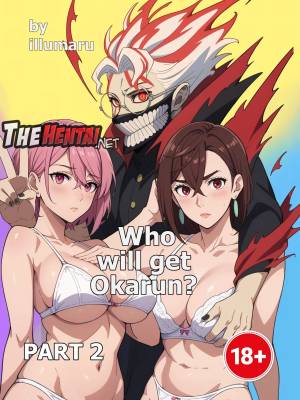 Who Will Get Okarun? 2