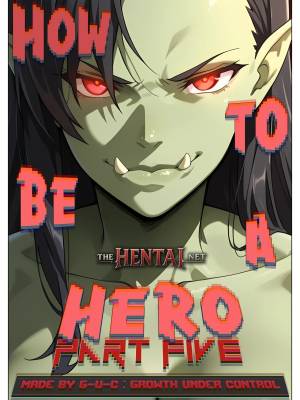 How To Be a Hero: Part Five