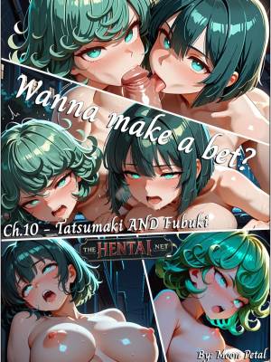 Wanna Make a Bet? 10: Tatsumaki And Fubuki